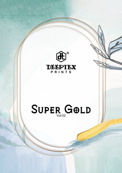 DEEEPTEX PRINTS SUPER GOLD VOL 2 COTTON SUITS